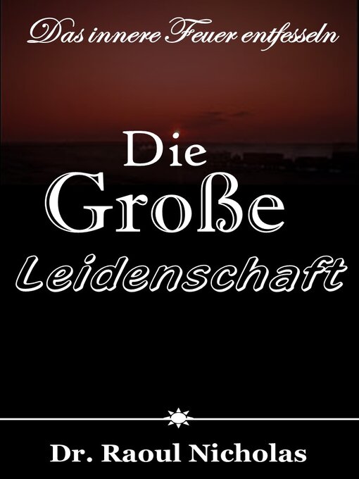 Title details for Die große Leidenschaft by Raoul Nicholas - Available
